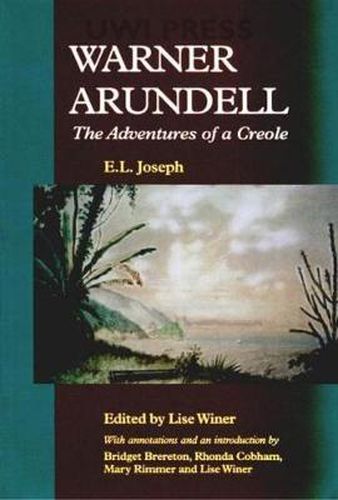 Cover image for Warner Arundell, the Adventures of a Creole