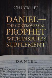 Cover image for Daniel-The Controversial Prophet with Disputes Supplement