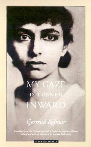 Cover image for My Gaze is Turned Inward: Letters 1934-1943