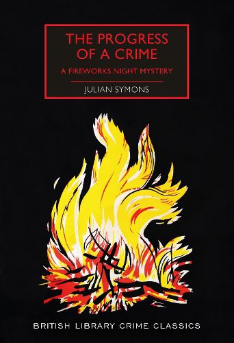 The Progress of a Crime: A Fireworks Night Mystery