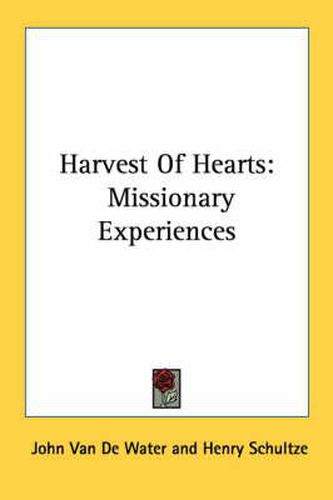 Cover image for Harvest of Hearts: Missionary Experiences