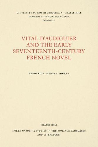 Cover image for Vital d'Audiguier and the Early Seventeenth-Century French Novel