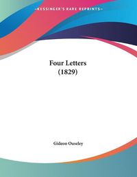 Cover image for Four Letters (1829)