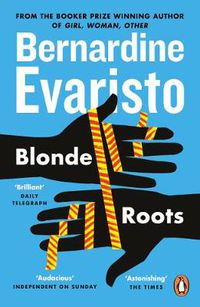 Cover image for Blonde Roots: From the Booker prize-winning author of Girl, Woman, Other