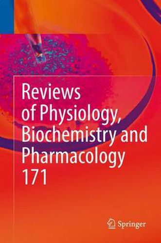 Cover image for Reviews of Physiology, Biochemistry and Pharmacology, Vol. 171