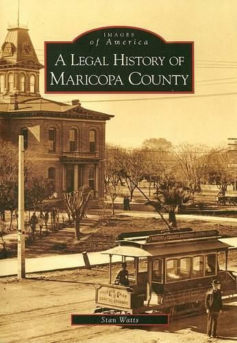 Cover image for A Legal History of Maricopa County