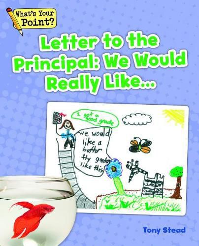 Cover image for Letter to the Principal: We Would Really Like...