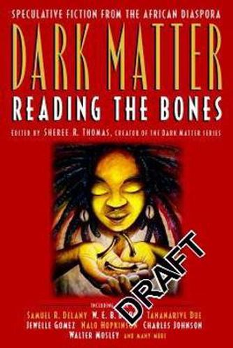 Dark Matter: A Century of Speculative Fiction from the African Diaspora