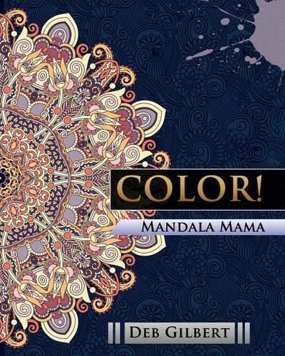 Cover image for Color! Mandala Mama