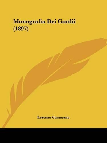 Cover image for Monografia Dei Gordii (1897)