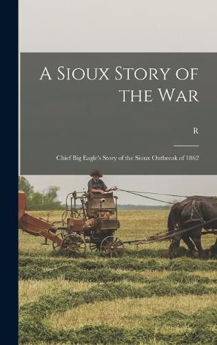 Cover image for A Sioux Story of the War