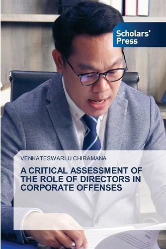 Cover image for A Critical Assessment of the Role of Directors in Corporate Offenses