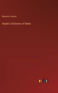 Cover image for Haydn's Dictionary of Dates