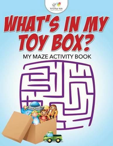 What's in My Toy Box? My Maze Activity Book