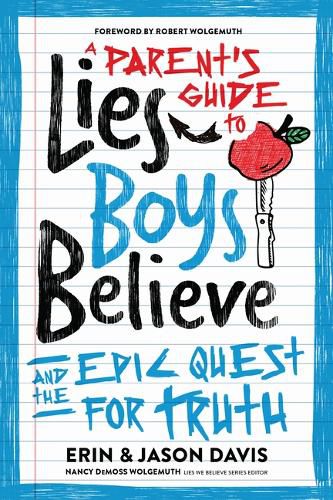 A Parent's Guide to Lies Boys Believe