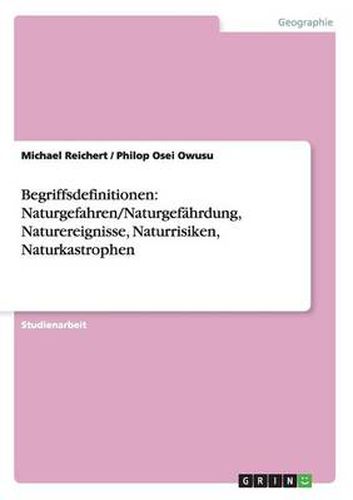 Cover image for Begriffsdefinitionen: Naturgefahren/Naturgefahrdung, Naturereignisse, Naturrisiken, Naturkastrophen