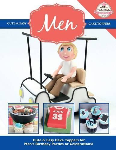 Cover image for Cute & Easy Cake Toppers for MEN!