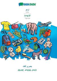 Cover image for BABADADA, Urdu (in arabic script) - Tigrinya (in ge'ez script), visual dictionary (in arabic script) - visual dictionary (in ge'ez script): Urdu (in arabic script) - Tigrinya (in ge'ez script), visual dictionary