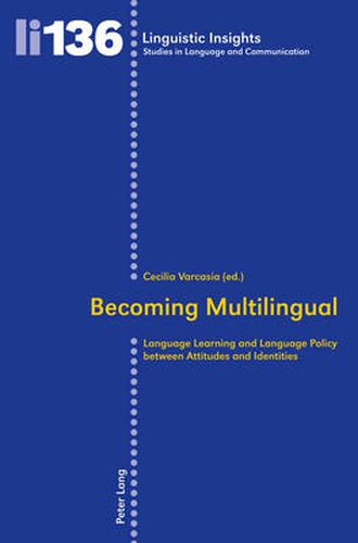 Cover image for Becoming Multilingual: Language Learning and Language Policy between Attitudes and Identities