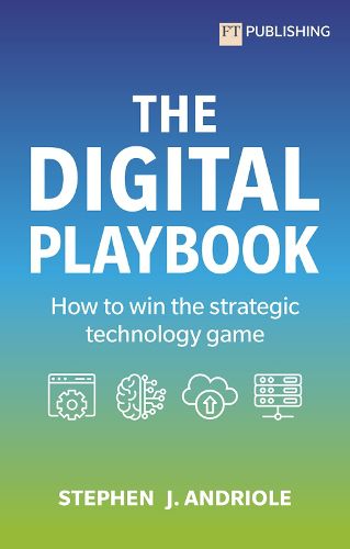 Cover image for The Digital Playbook: How to win the strategic technology game