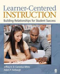 Cover image for Learner-Centered Instruction: Building Relationships for Student Success