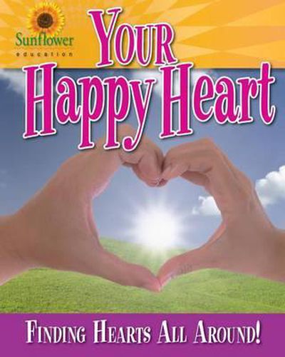 Cover image for Your Happy Heart: Finding Hearts All Around!