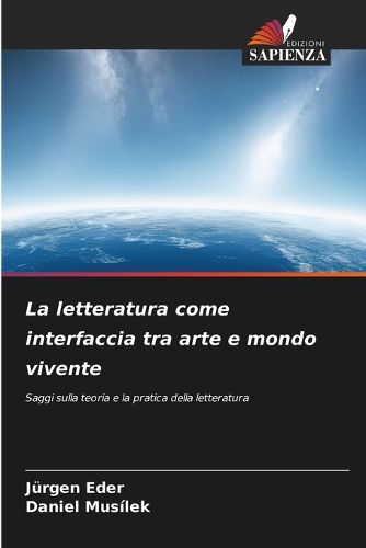Cover image for La letteratura come interfaccia tra arte e mondo vivente