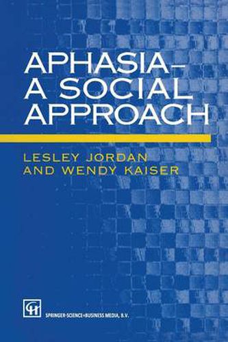 Cover image for Aphasia - A Social Approach