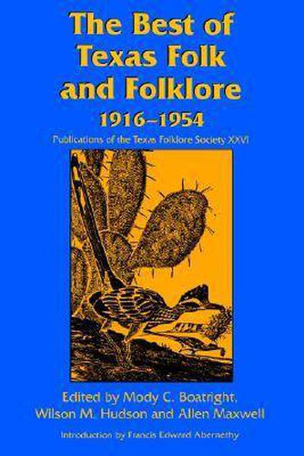 The Best of Texas Folk and Folklore: 1916-1954