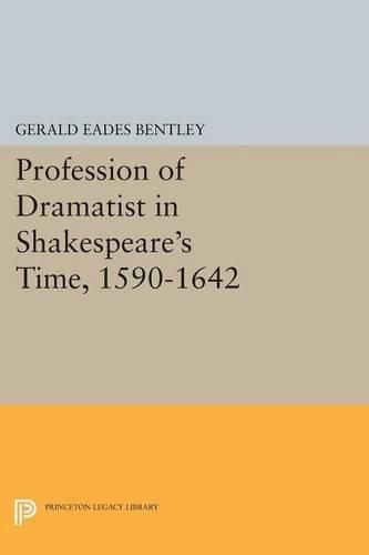 Cover image for Profession of Dramatist in Shakespeare's Time, 1590-1642