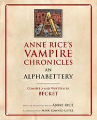 Cover image for Anne Rice's Vampire Chronicles An Alphabettery