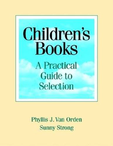 Cover image for Children's Books: A Practical Guide to Selection