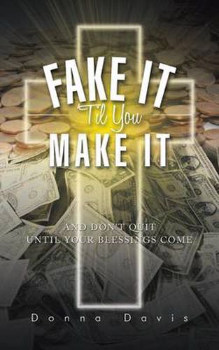 Cover image for Fake It 'Til You Make It