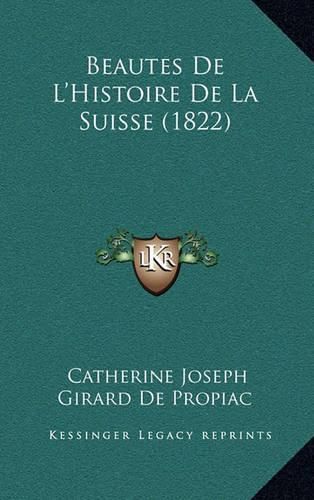 Beautes de L'Histoire de La Suisse (1822)