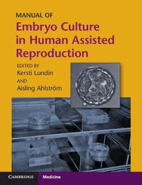 Cover image for Manual of Embryo Culture in Human Assisted Reproduction