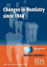 Cover image for The Changes in Dentistry Since 1948