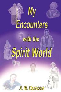 Cover image for My Encounters with the Spirit World