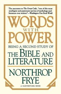 Cover image for Words with Power: Being a Second Study of  the Bible and Literature