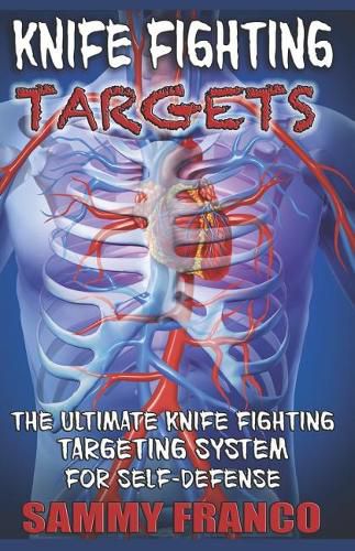 Cover image for Knife Fighting Targets: The Ultimate Knife Fighting Targeting System for Self-Defense
