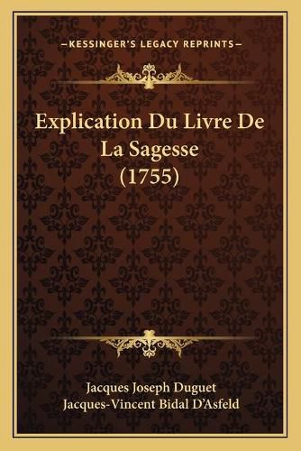 Explication Du Livre de La Sagesse (1755)