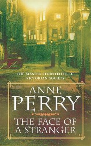 Cover image for The Face of a Stranger (William Monk Mystery, Book 1): A gripping and evocative Victorian murder mystery