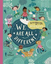 Cover image for We Are All Different: A Celebration of Diversity!