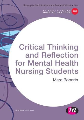 Cover image for Critical Thinking and Reflection for Mental Health Nursing Students