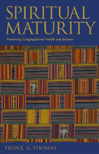 Spiritual Maturity: Preserving Congregational Health and Balance