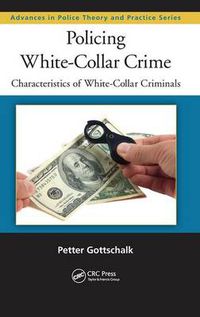 Cover image for Policing White-Collar Crime: Characteristics of White-Collar Criminals