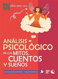 Cover image for Analisis psicologico de los mitos, cuentos y suenos