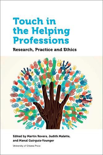 Cover image for Touch in the Helping Professions: Research, Practice and Ethics