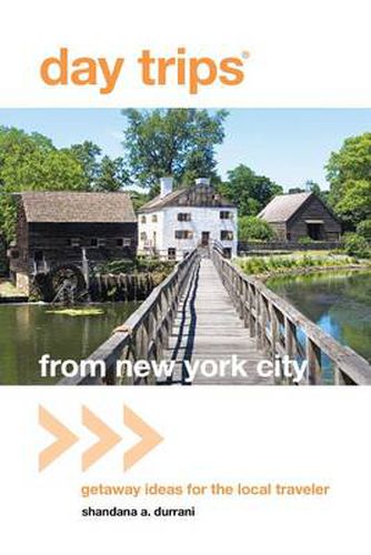 Cover image for Day Trips (R) from New York City: Getaway Ideas For The Local Traveler