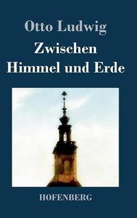 Cover image for Zwischen Himmel und Erde