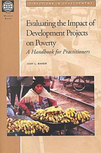 Cover image for Evaluating the Impact of Development Projects on Poverty: A Handbook for Practitioners